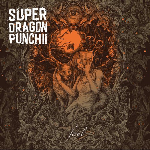 Super Dragon Punch !! - Feral (2021)