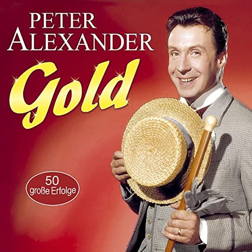 Peter Alexander - Gold - 50 große Erfolge (2021)