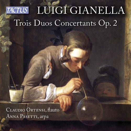 Claudio Ortensi & Anna Pasetti - Gianella: 3 Duos concertants, Op. 2 (2014)