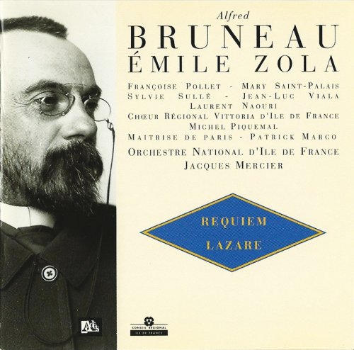 Orchestre National d'Ile de France, Jacques Mercier - Alfred Bruneau: Requiem, Lazare (1994) CD-Rip