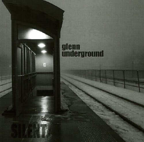 Glenn Underground - Silent (2009)