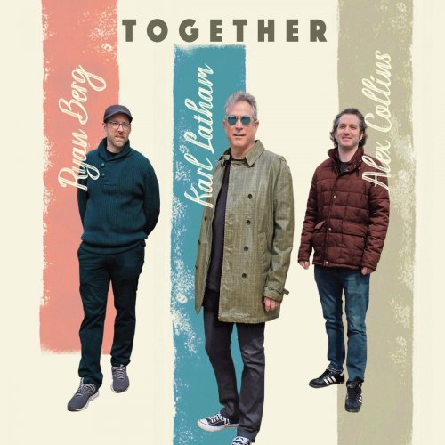 Alex Collins, Ryan Berg, Karl Latham - Together (2021)