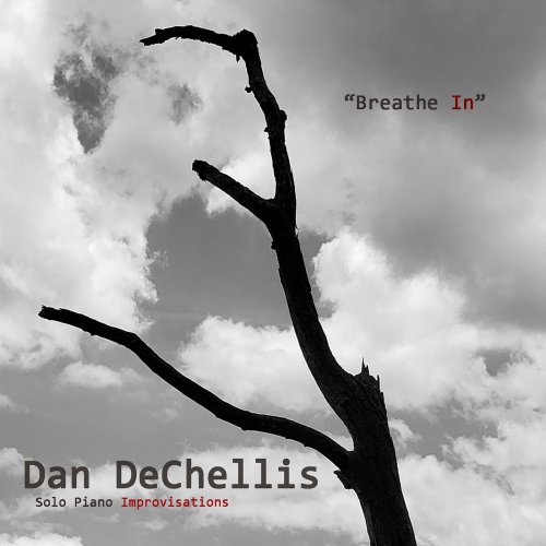 Dan Dechellis - Breathe In (2021)