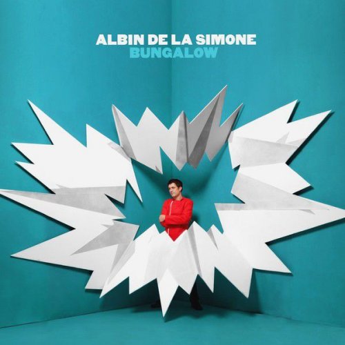 Albin De La Simone - Bungalow! (Nouvelle Edition) (2009)