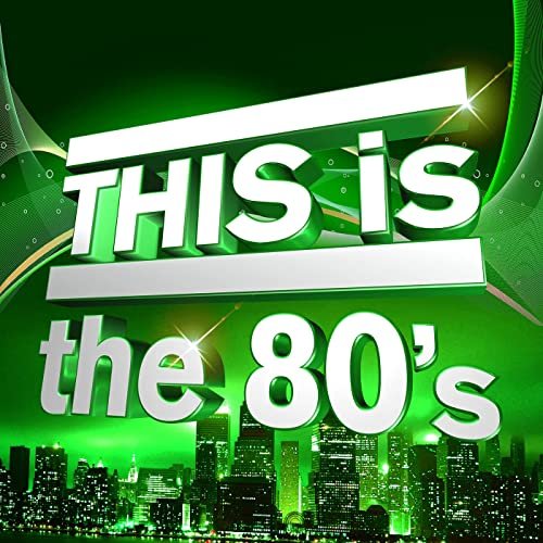 VA - THIS Is the 80s (2021)