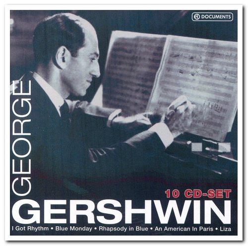 George Gershwin - 1898-1937 [10CD Box Set] (2007)