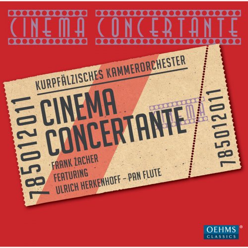 Ulrich Herkenhoff, Kurpfalzisches Kammerorchester, Frank Zacher - Cinema Concertante (2011)