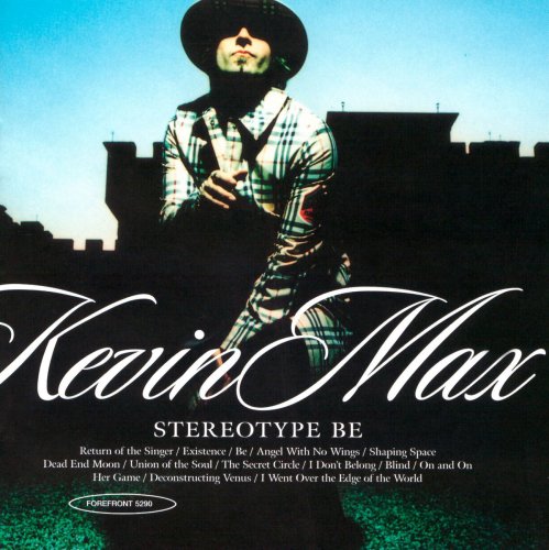 Kevin Max - Stereotype Be (2001)