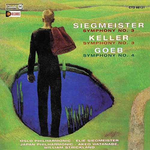 Elie Siegmeister, Homer Keller, Roger Goeb - Siegmeister: Symphony No. 3 / Goeb: Symphony No. 4 / Keller: Symphony No. 3 (2021) [Hi-Res]