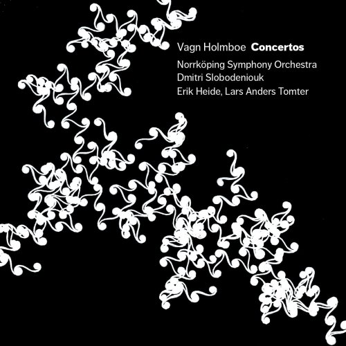 Lars Anders Tomter, Erik Heide, Norrköping Symphony Orchestra, Dima Slobodeniouk - Vagn Holmboe: Concertos (2013) [Hi-Res]