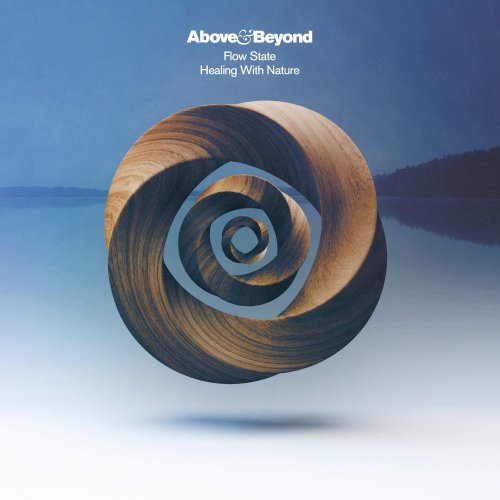 Above & Beyond - Flow State: Healing With Nature (2021)