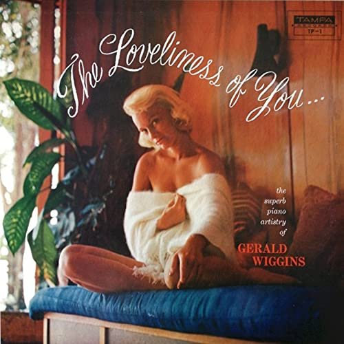 The Gerald Wiggins Trio - The Loveliness Of You (1958)