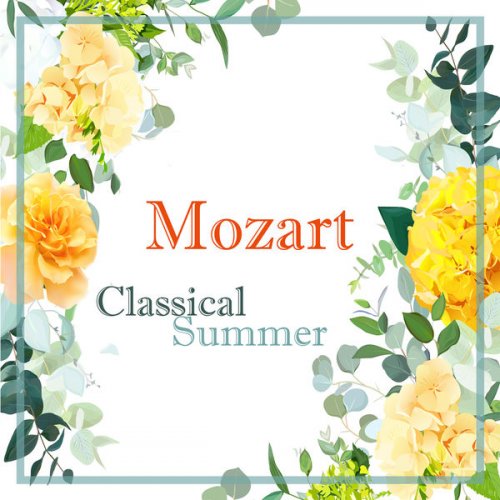 Wolfgang Amadeus Mozart - Mozart: Classical Summer (2021) FLAC