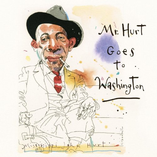 Mississippi John Hurt - Mr. Hurt Goes to Washington (2021) [Hi-Res]