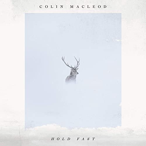 Colin Macleod - Hold Fast (2021)