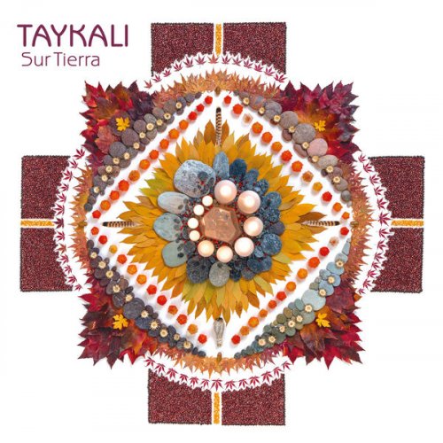 TAYKALI - Sur Tierra (2021) [Hi-Res]