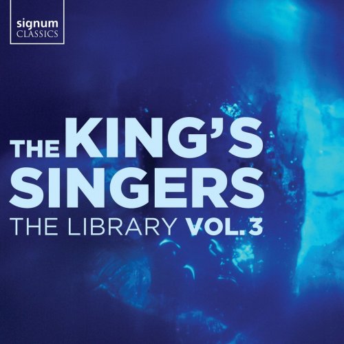 The King's Singers - The Library Vol. 3 (2021) [Hi-Res]