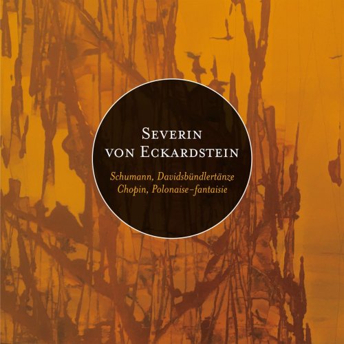 Severin von Eckardstein - Schumann & Chopin: Davidsbündlertänze and Polonaise-fantaisie (2021) [Hi-Res]