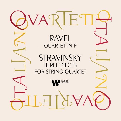 Quartetto Italiano - Ravel: String Quartet - Stravisnky: Three Pieces for String Quartet (2021) [Hi-Res]