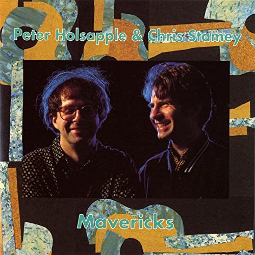 Peter Holsapple & Chris Stamey - Mavericks (1991)