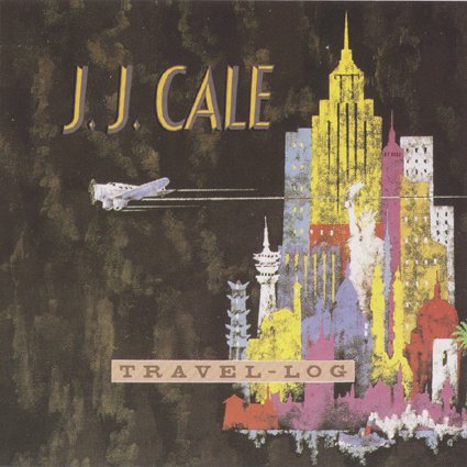 J.J.Cale - Travel-Log (1989)