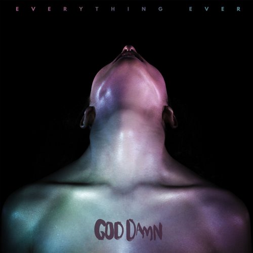 God Damn - Everything Ever (2016)