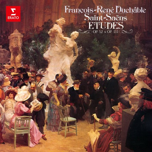 François-René Duchable - Saint-Saëns: Études, Op. 52 & 111 (2021) [Hi-Res]