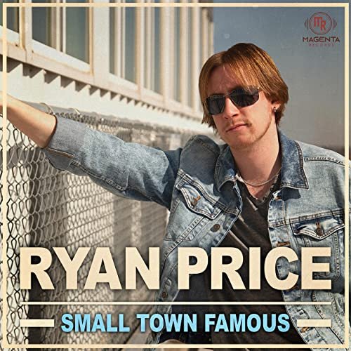 Ryan Price - Small Town Famous (2021)