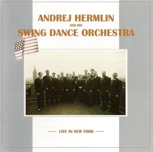 Andrej Hermlin and his Swing Dance Orchestra - Live in New York (2002)