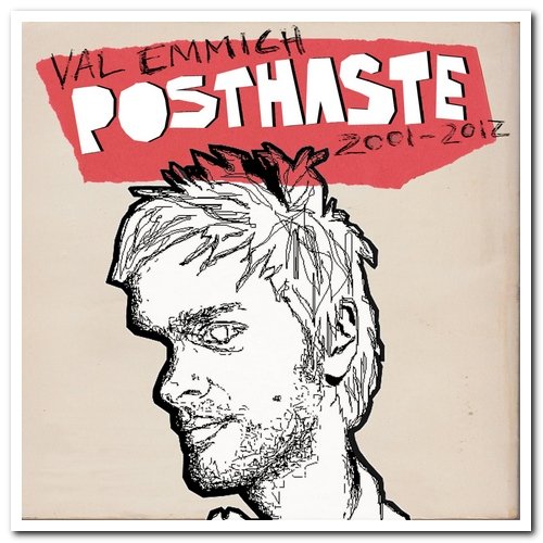 Val Emmich - Posthaste (2001-2012) (2020)