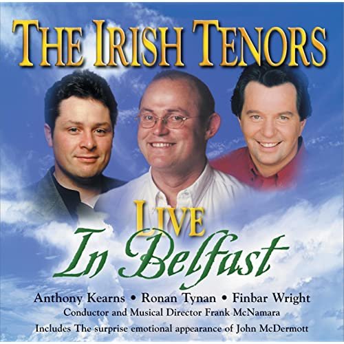 The Irish Tenors - Live In Belfast (2000)