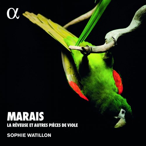 Sophie Watillon - Marais: La rêveuse et autres pièces de viole (Alpha Collection) (2002/2021)