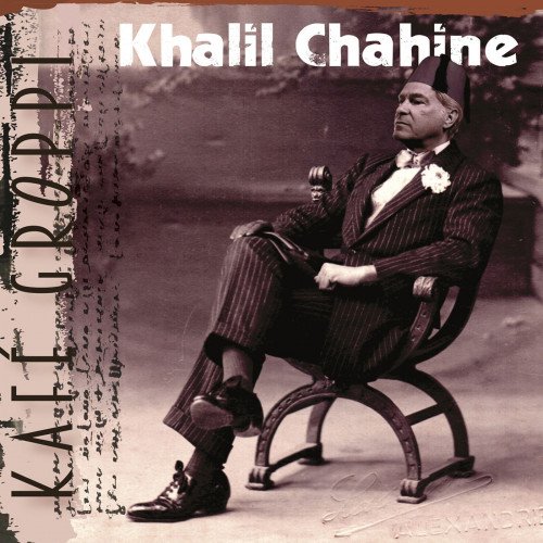 Khalil Chahine - Kafe Groppi (2018)