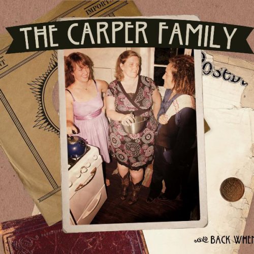 The Carper Family - Back When (2011)