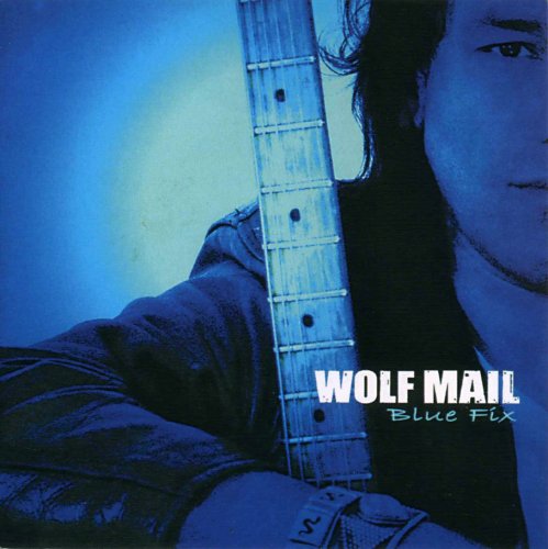 Wolf Mail - Blue Fix (2007)
