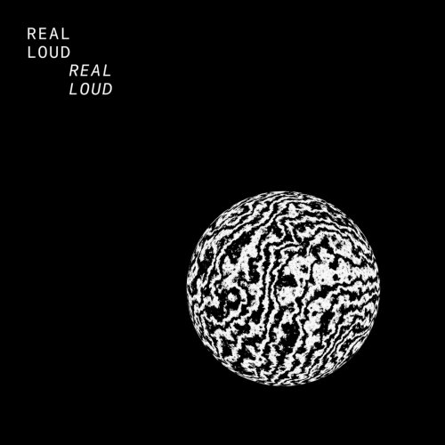 Real Loud - Real Loud (2021)