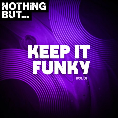 VA - Nothing But... Keep It Funky, Vol. 01 (2021)