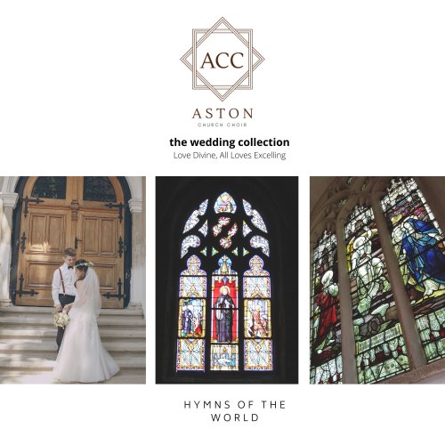 Ian Watts, All Saints Aston Church Choir - Hymns Collection (Wedding - Love Divine. All Loves Excelling) (2021)