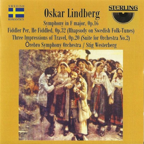 Örebro Symphony Orchestra, Stig Westerberg - Oskar Lindberg: Symphony, Rhapsody, Suite (1998) CD-Rip