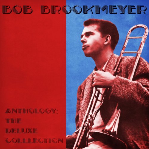 Bob Brookmeyer - Anthology: The Deluxe Colllection (Remastered) (2021)