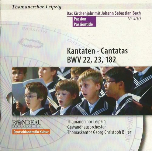Thomanerchor Leipzig, Gewandhausorchester, Georg Christoph Biller - J.S. Bach: Cantatas BWV 22, 23, 182 (2014) CD-Rip