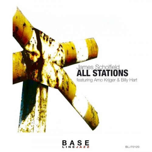 James Scholfield feat. Billy Hart & Arno Krijger - All Stations (2021)