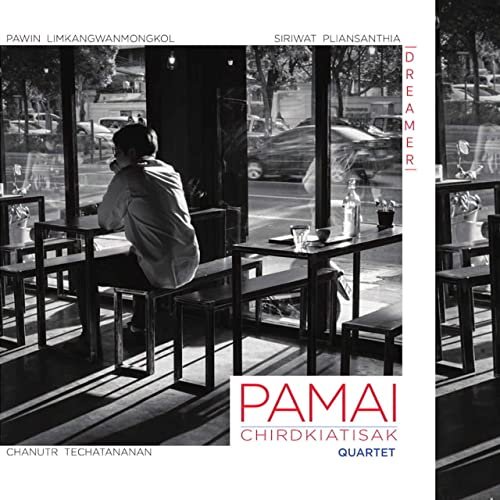 Pamai Chirdkiatisak - Dreamer (2018)