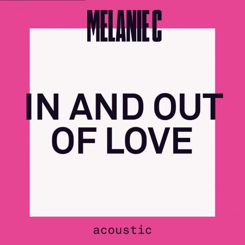 Melanie C - In and Out of Love (Acoustic) (2021)