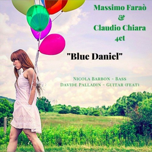 Massimo Faraò, Claudio Chiara & Nicola Barbon feat. Davide Palladin - Blue Daniel (2021)