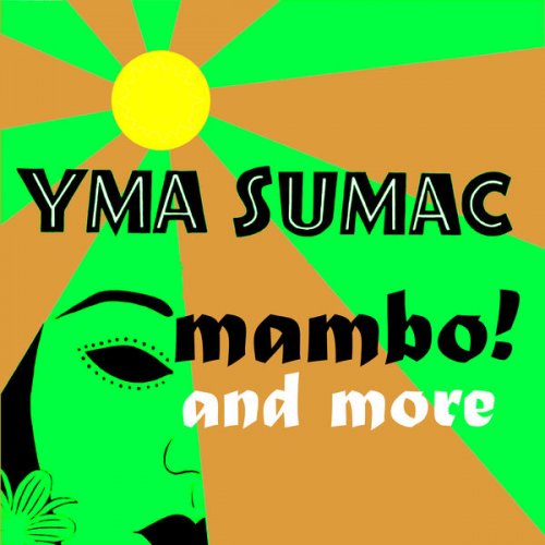 Yma Sumac - Mambo! And More (2006)