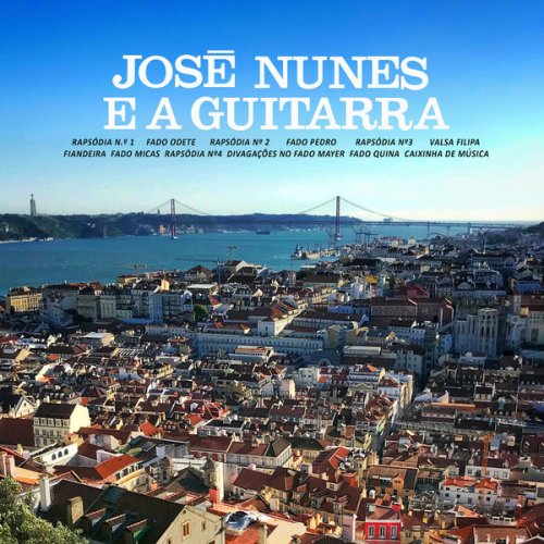Jose Nunes - José Nunes e a Guitarra (2020) [Hi-Res]