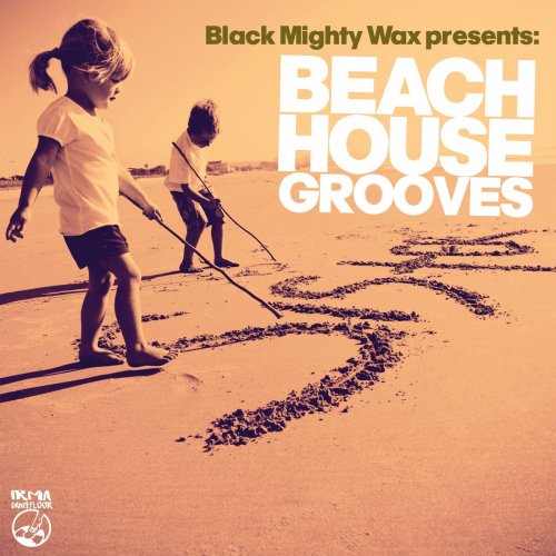 Black Mighty Wax Presents - Beach House Grooves (2021)