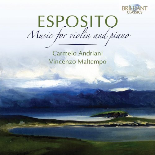 Carmelo Andriani & Vincenzo Maltempo - Esposito: Music for Violin and Piano (2015)