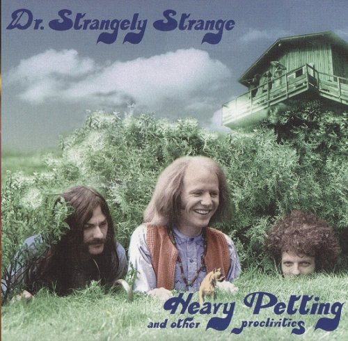 Dr. Strangely Strange - Heavy Petting And Other Proclivities (Reissue, Bonus Tracks Remastered) (1970/2011)